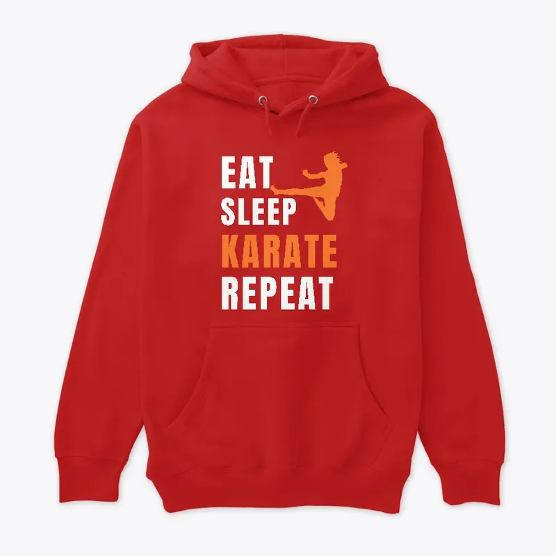 "Eat, Sleep, Karate, Repeat"