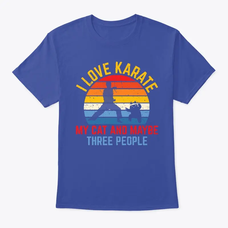 I Love Karate My Cat and Three People